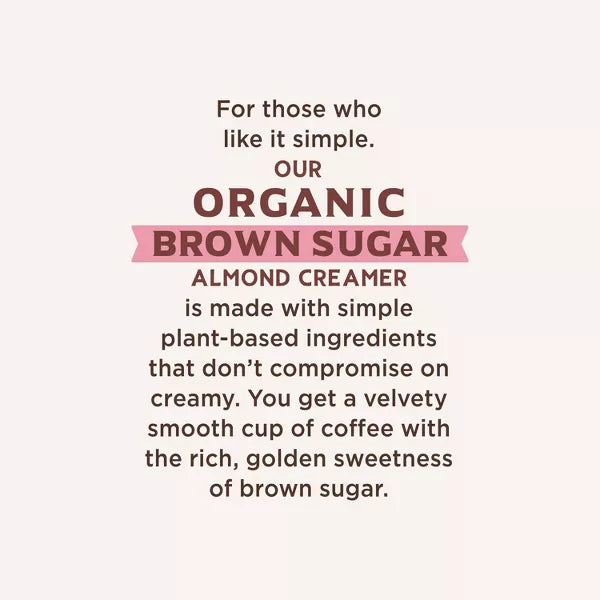 Califia Farms Organic Brown Sugar Almond Creamer, 25.4 oz